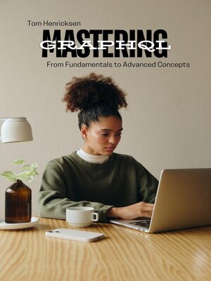 cover image of Mastering GraphQL